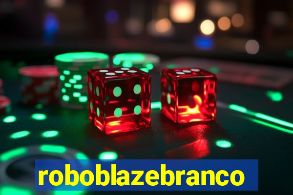 roboblazebranco