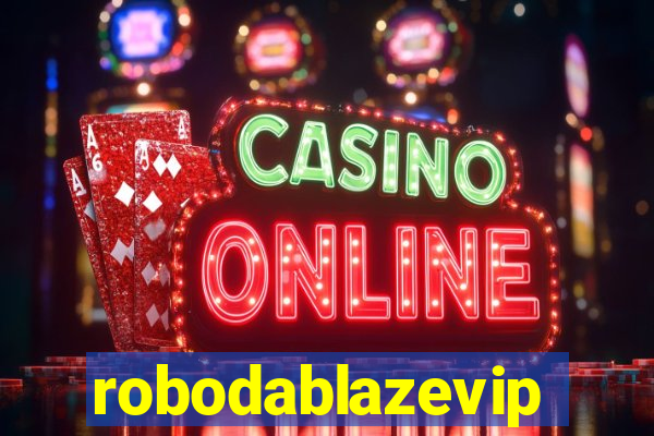 robodablazevip