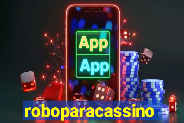 roboparacassino