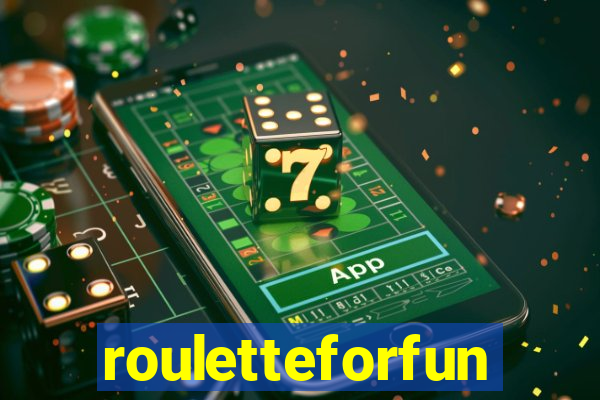 rouletteforfun