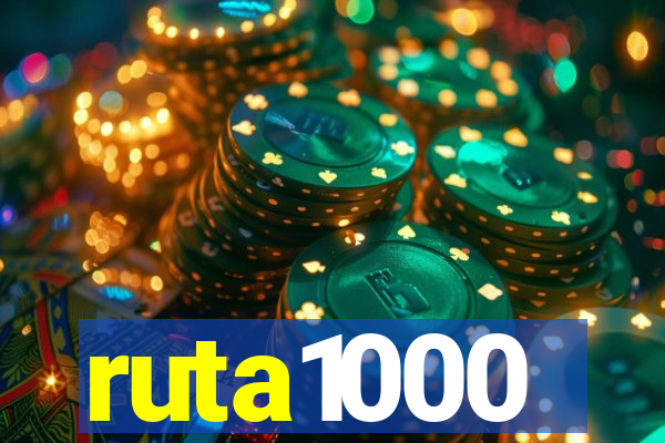 ruta1000