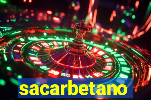 sacarbetano