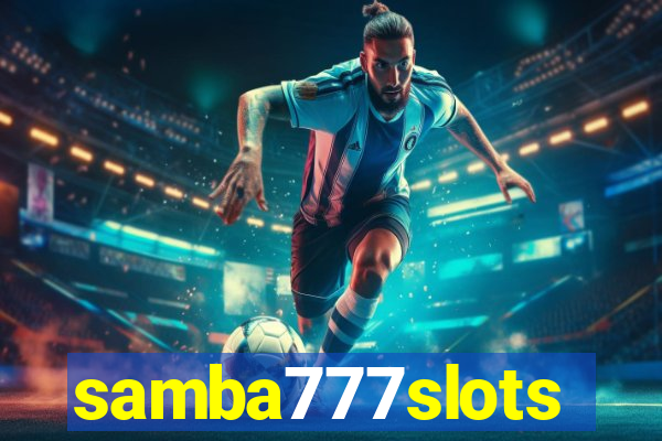 samba777slots