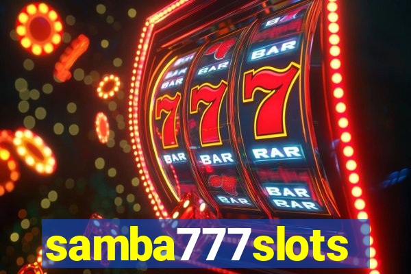 samba777slots