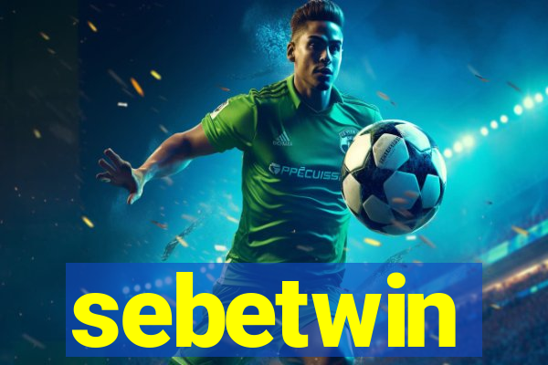 sebetwin