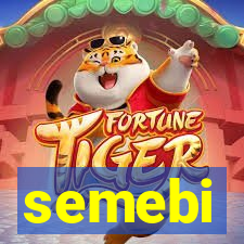 semebi