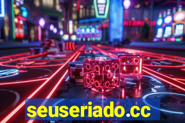 seuseriado.cc