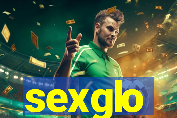 sexglo