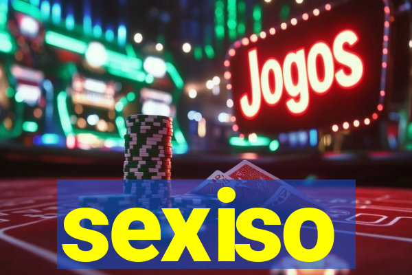 sexiso