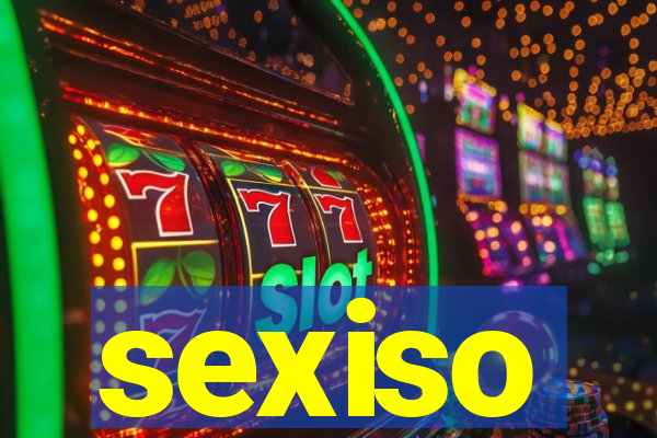 sexiso