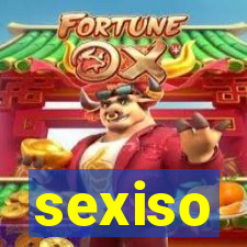 sexiso