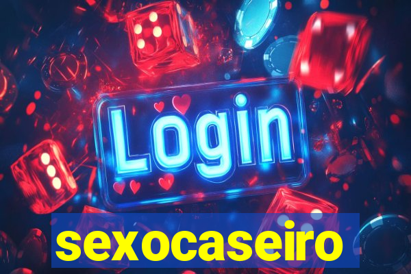 sexocaseiro