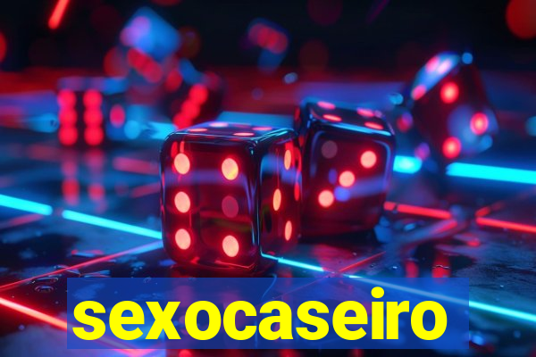 sexocaseiro