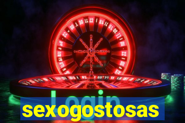 sexogostosas