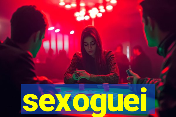 sexoguei