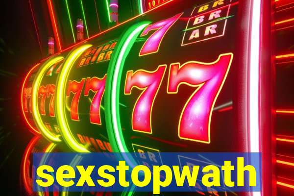 sexstopwath