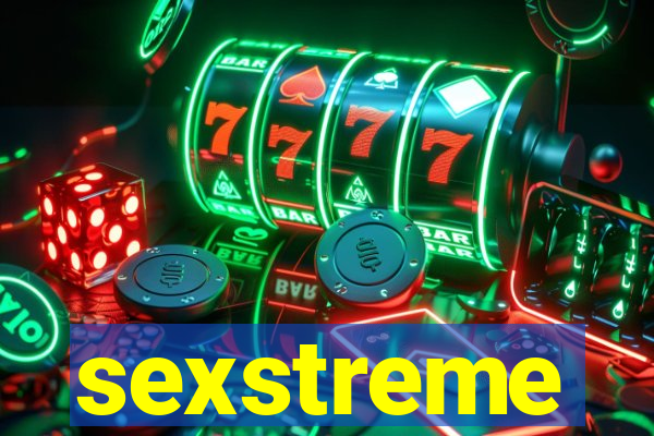 sexstreme