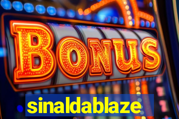 sinaldablaze