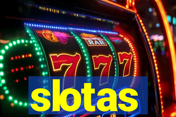 slotas