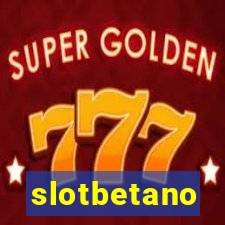 slotbetano