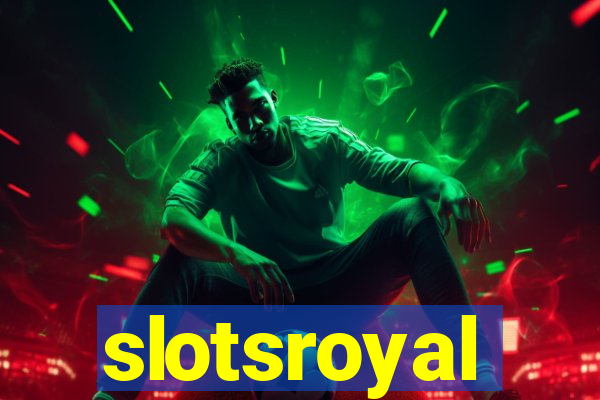 slotsroyal