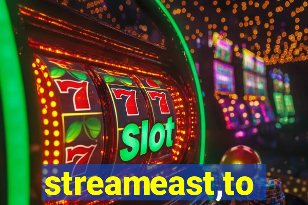 streameast,to