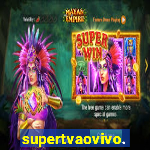supertvaovivo.