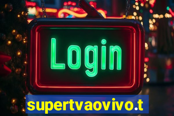 supertvaovivo.tv