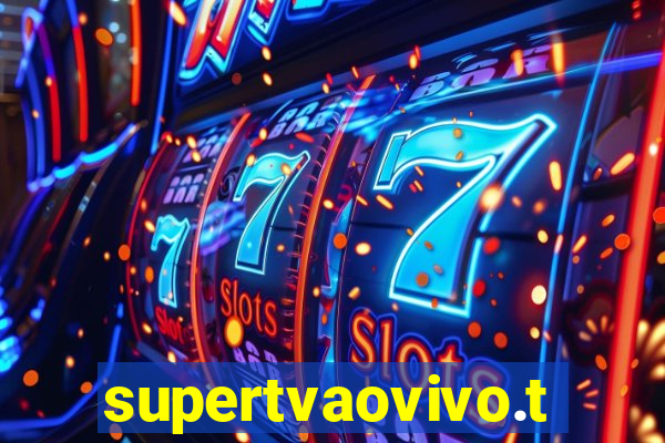 supertvaovivo.tv