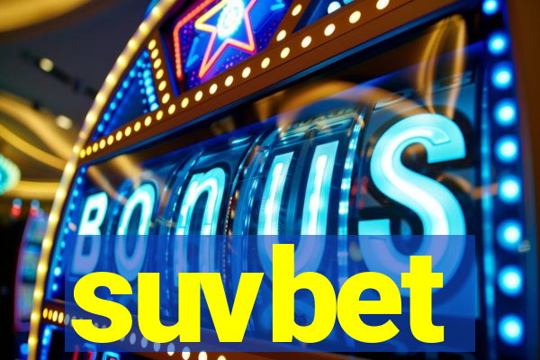suvbet
