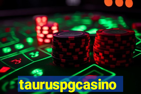 tauruspgcasino