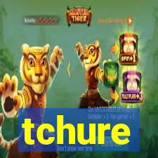 tchure