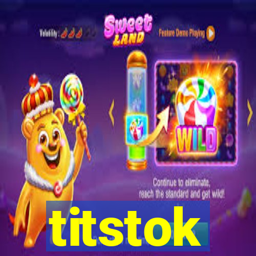titstok