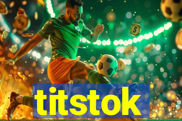 titstok