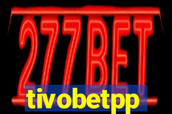 tivobetpp