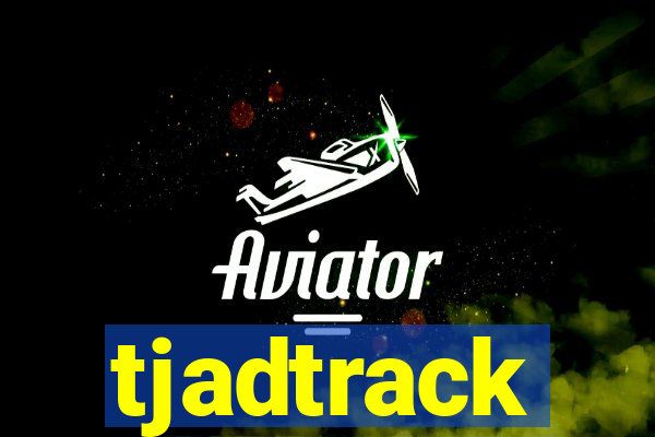 tjadtrack