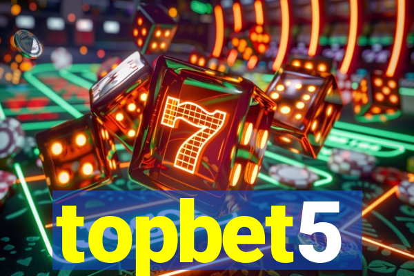 topbet5
