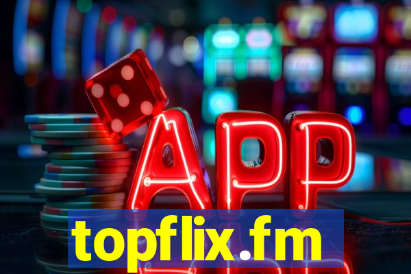 topflix.fm