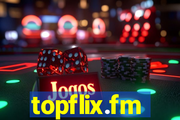 topflix.fm