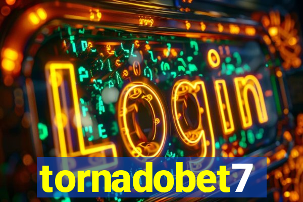 tornadobet7
