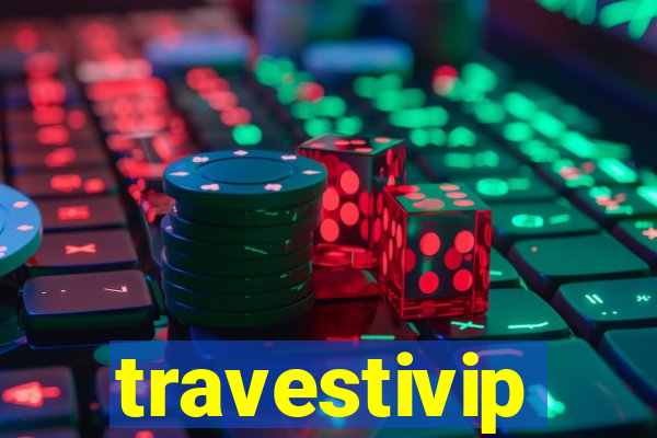 travestivip
