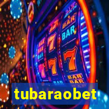 tubaraobet