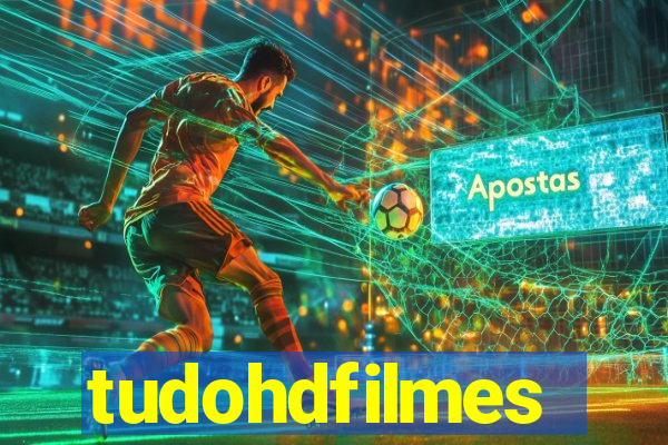 tudohdfilmes
