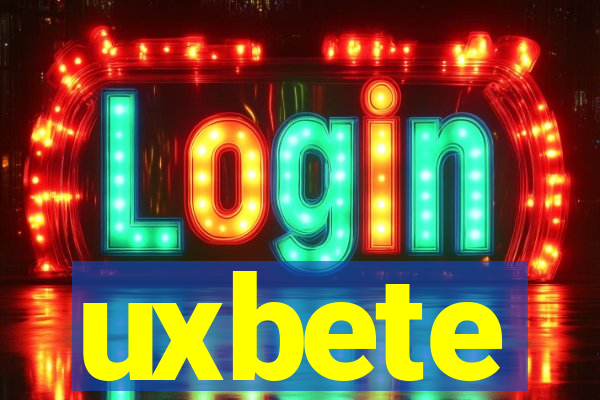 uxbete