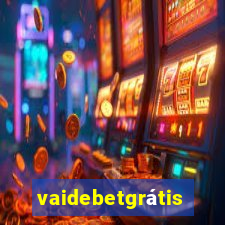 vaidebetgrátis