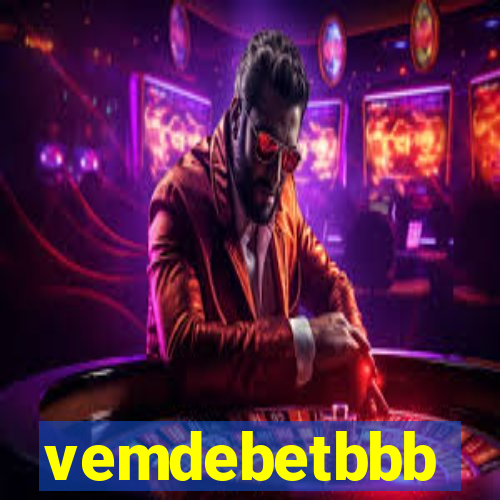 vemdebetbbb