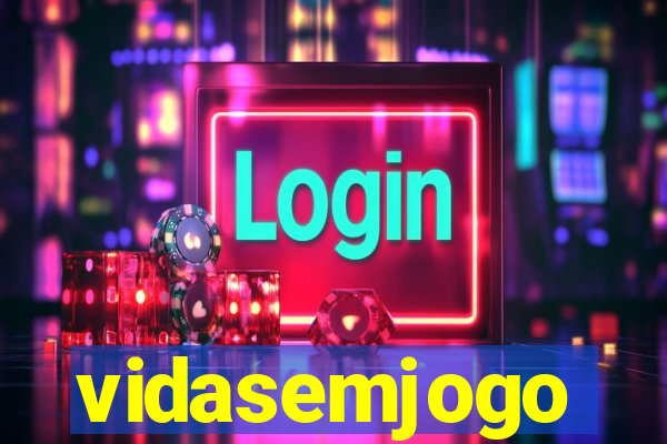 vidasemjogo