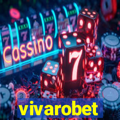 vivarobet