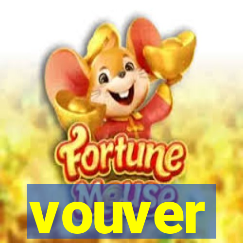 vouver