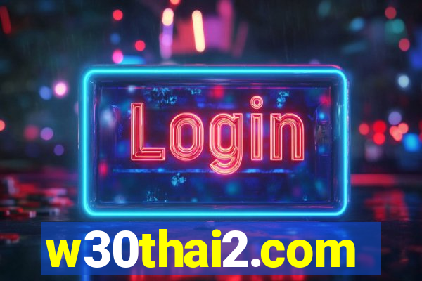 w30thai2.com